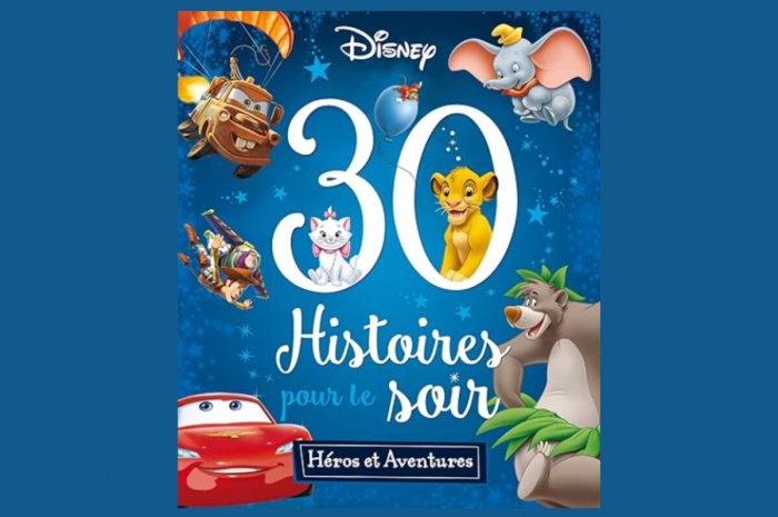 Disney - Heros et Aventures - 30 Histoires pour le soir 