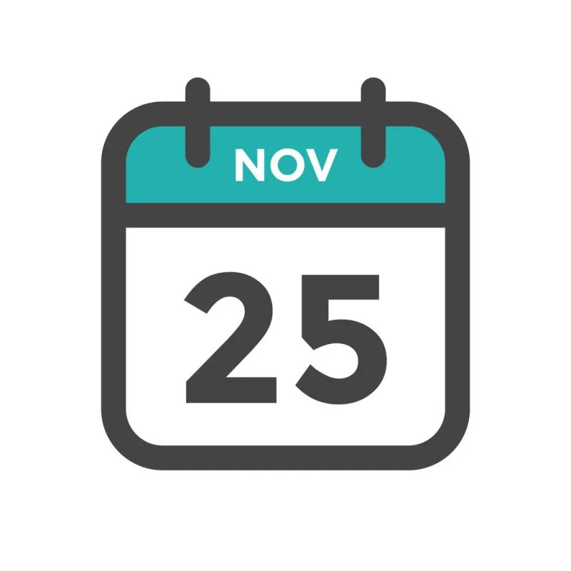 november 25 calendar day or calender date for deadlines or appointment